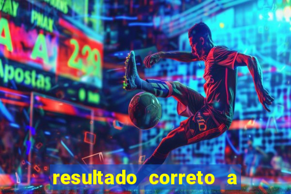 resultado correto a qualquer momento bet365